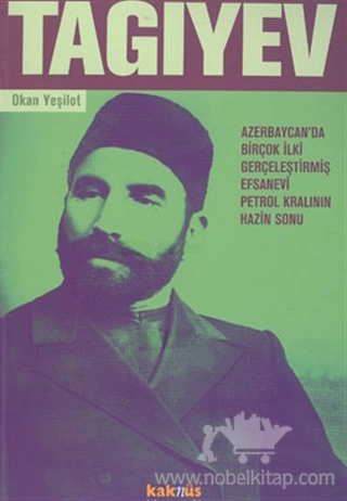 Azerbaycan İçin Birçok İlki Gerçeklerştirmiş Efsanevi Petrol Kralının Hazin Sonun / Şöhreti, Serveti ve Hayırseverliği