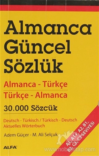 (Almanca-Türkçe / Türkçe-Almanca)/ Deutsch-Türksch / Türkisch-Deutsch Aktuelles Wörterbuch