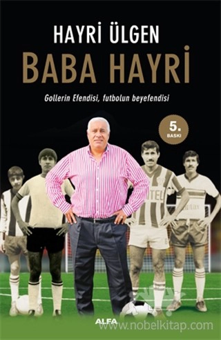 Gollerin Efendisi, Futbolun Beyefendisi