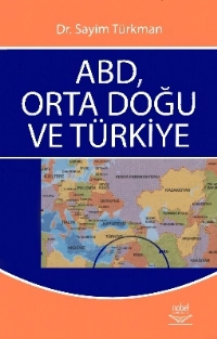 ABD, Orta Doğu ve Türkiye