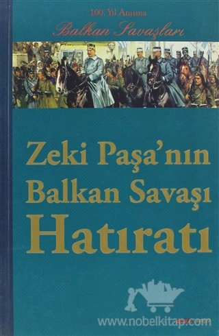 100. Yılın Anısına Balkan Savaşları