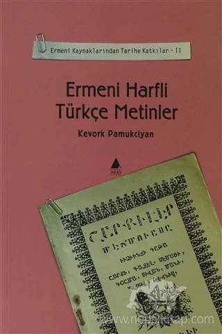 Ermeni Kaynaklarından Tarihe Katkılar - 2