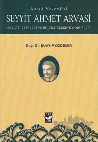 Hayatı, Eserleri ve Eğitim Üzerine Görüşleri