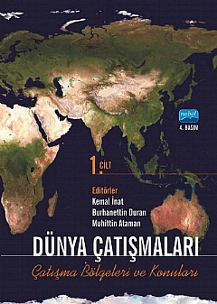 Dünya Çatışmaları Çatışma Bölgeleri ve Konuları - Cilt 1