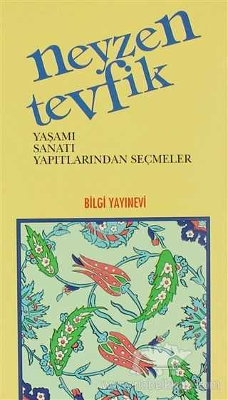 Yaşamı, Sanatı Yapıtlarından Seçmeler