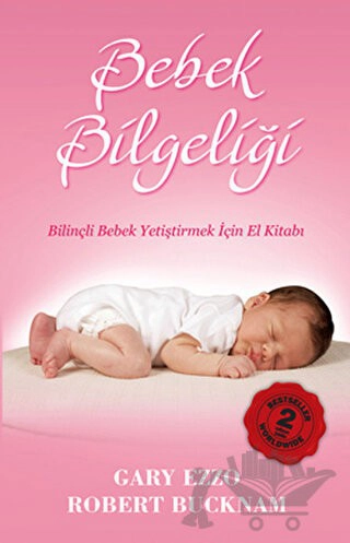 Bilinçli Bebek Yetiştirmek için El Kitabı