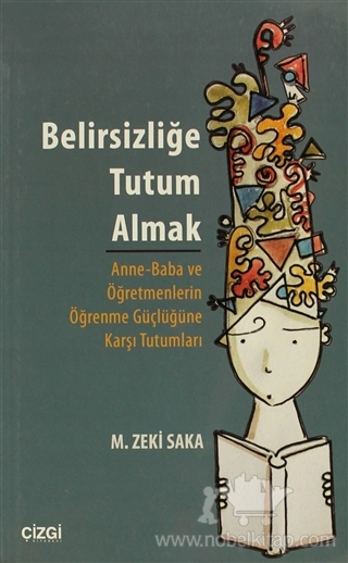 Anne-Baba ve Öğretmenlerin Öğrenme Güçlüğüne Karşı tutumları