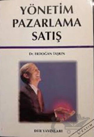 İşletme Yönetimi, Pazarlama ve Satış Konularında Çeşitli Yazılar ve Çeviriler