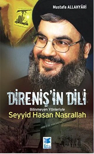 Bilinmeyen Yönleriyle Seyyid Hasan Nasrallah