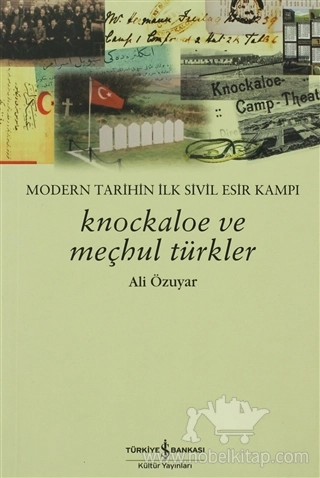 Modern Tarihin İlk Sivil Esir Kampı