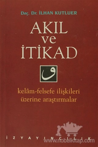 Kelam - Felsefe İlişkileri Üzerine Araştırmalar