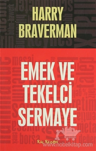 Yirminci Yüzyılda Çalışmanı Değersizleştirilmesi