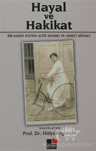 Bir Kadın (Fatma Aliye Hanım) ve Ahmet Mithat