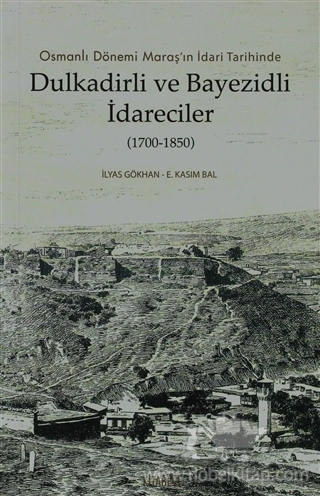 Osmanlı Dönemi Maraş’ın İdari Tarihinde