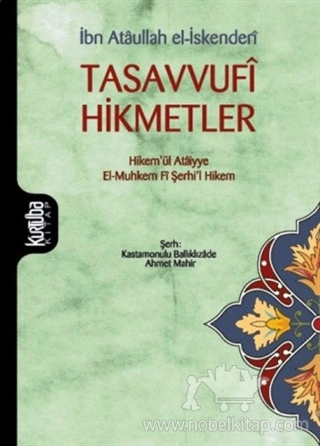 Hikem'ül Ataiyye El- Muhkem Fi Şerhi'l Hikem