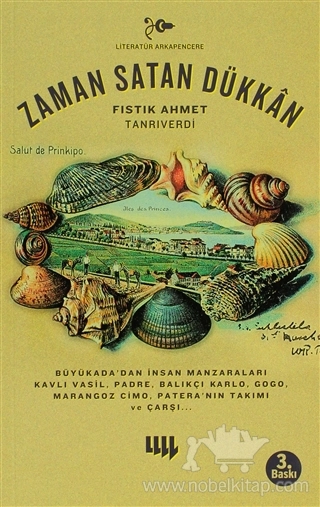 Büyükada'dan İnsan Manzaraları Kavlı Vesil, Padre, Balıkçı Karlo, Gogo, Marangoz Cimo, Patera'nın Takımı ve Çarşı...