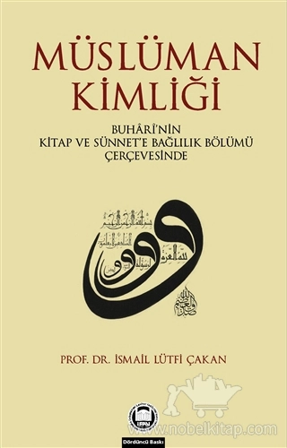 Buhari'nin Kitap ve Sünnet'e Bağlılık Bölümü Çerçevesinde