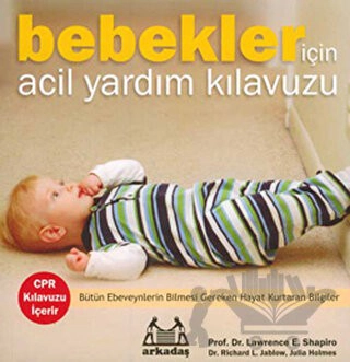 Bütün Ebeveynlerin Bilmesi Gereken Hayat Kurtaran Bilgiler