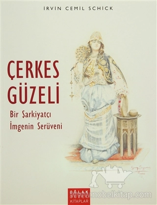 Bir Şarkiyatçı İmgenin Serüveni