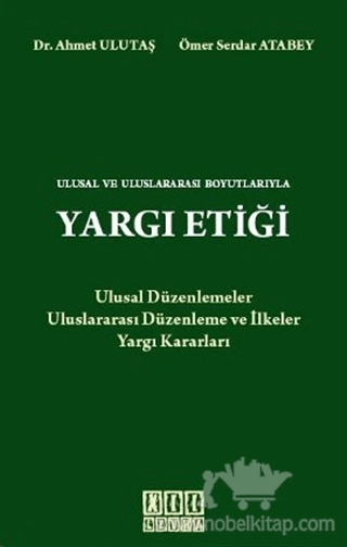 Ulusal Düzenlemeler Uluslararası Ve İlkeler Yargı Kararları