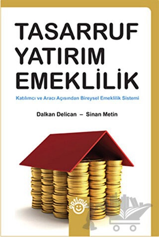 Katılımcı ve Aracı Açısından Bireysel Emeklilik Sistemi