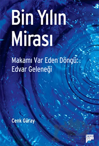 Makamı Var Eden Döngü: Edvar Geleneği