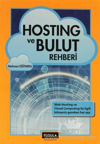 Web Hosting ve Cloud Computing ile İlgili Bilmeniz Gereken Her Şey