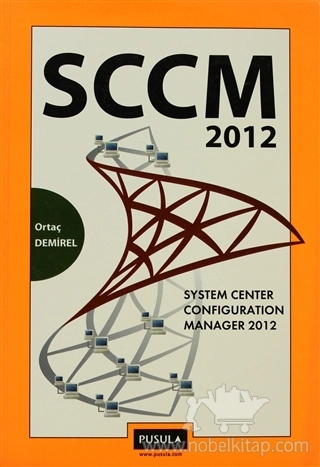 SYSTEM CENTER CONFIGURATION MANAGER 2012