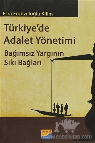 Bağımsız Yargının Sıkı Bağları