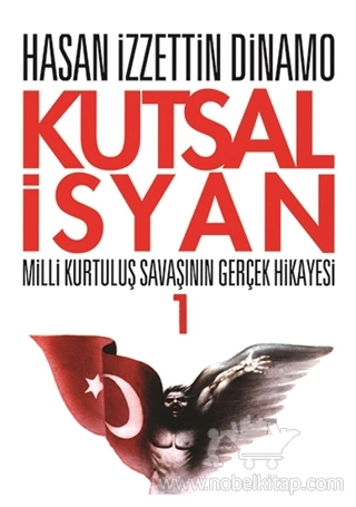 Milli Kurtuluş Savaşının Gerçek Hikayesi