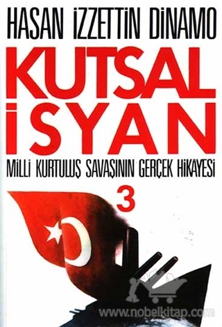 Milli Kurtuluş Savaşının Gerçek Hikayesi