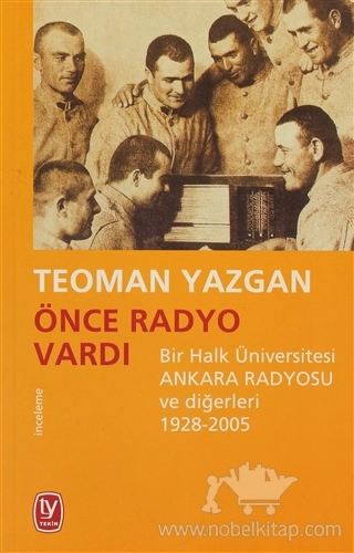 Bir Halk Üniversitesi Ankara Radyosu ve Diğerleri 1928-2005