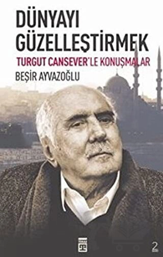 Turgut Cansever’le Konuşmalar