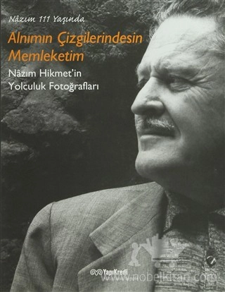 Nazım Hikmet'in Yolculuk Fotoğrafları