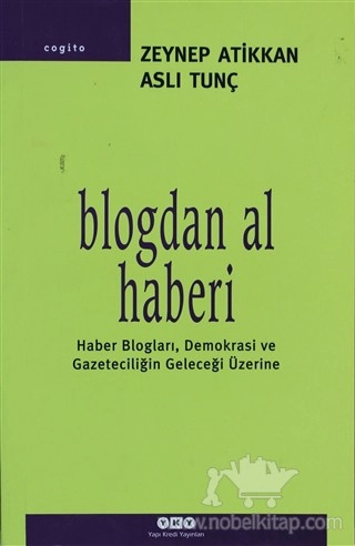 Haber Blogları, Demokrasi ve Gazeteceliğin Geleceği Üzerine