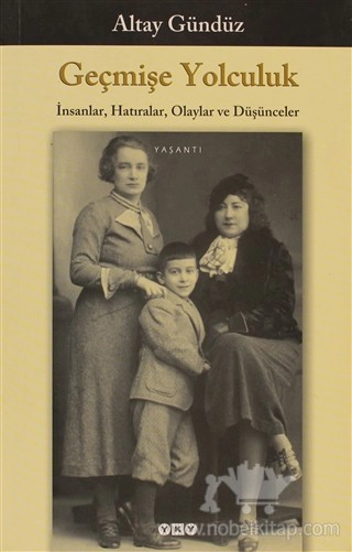 İnsanlar, Hatıralar, Olaylar ve Düşünceler