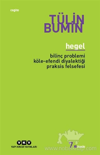 Bilinç Problemi Köle - Efendi Diyalektiği Praksis Felsefesi