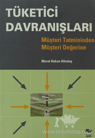 Müşteri Tatmininden Müşteri Değerine