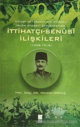 İttihat ve Terakki'nin İttihad-ı İslam Siyaseti Çerçevesinde