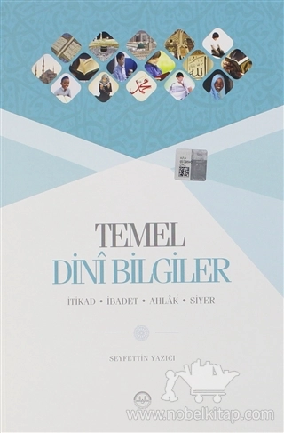 İtikad - İbadet - Ahlak - Siyer