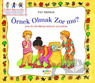 Çocuğa İyi Örnek Olmayı Anlatmak