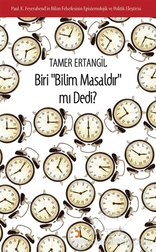 Paul. K. Feyerabend’in Bilim Felsefesinin Epistemolojik ve Politik Eleştirisi