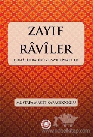 Duafa Literatürü ve Zayıf Rivayetler