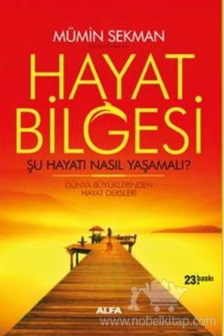 Şu Hayatı Nasıl Yaşamalı? / Dünya Büyüklerinden Hayat Dersleri