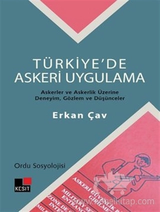 Askerler ve Askerlik Üzerine Deneyim, Gözlem ve Düşünceler