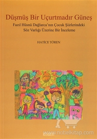 Fazıl Hüsnü Dağlarca'nın Çocuk Şiirlerindeki Söz Varlığı Üzerine Bir İnceleme