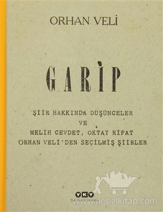 Şiir Hakkında Düşünceler ve Melih Cevdet, Oktay Rifat, Orhan Veli’den Seçilmiş Şiirler