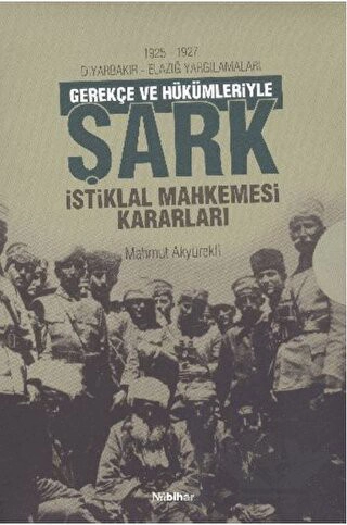 1926 - 1927 Diyarbakır - Elazığ Yargılamaları