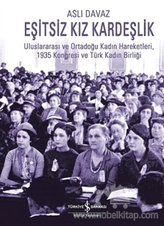 Uluslararası ve Ortadoğu Kadın Hareketleri, 1935 Kongresi ve Türk Kadın Birliği