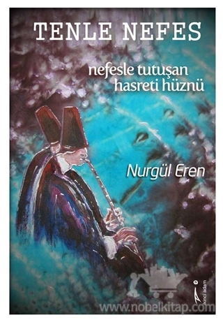 Nefesle Tutuşan Hasreti Hüznü